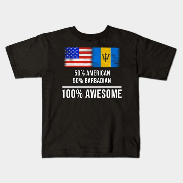 50% American 50% Barbadian 100% Awesome - Gift for Barbadian Heritage From Barbados Kids T-Shirt by Country Flags